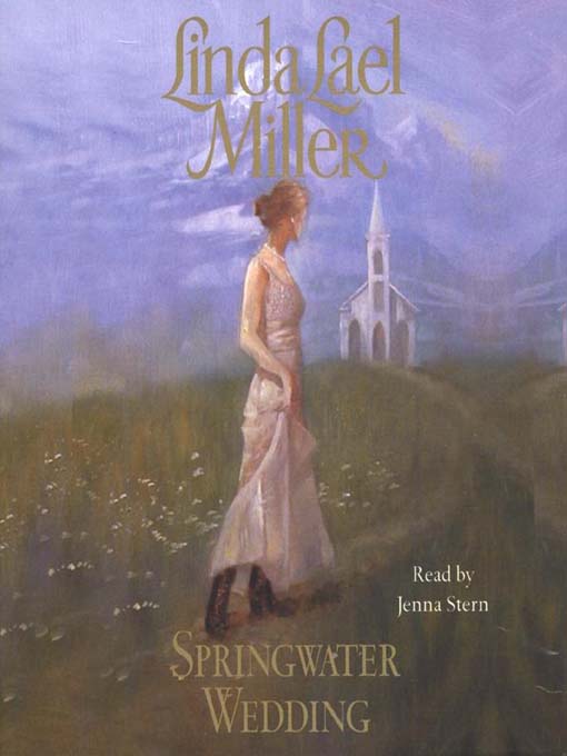 Title details for Springwater Wedding by Linda Lael Miller - Wait list